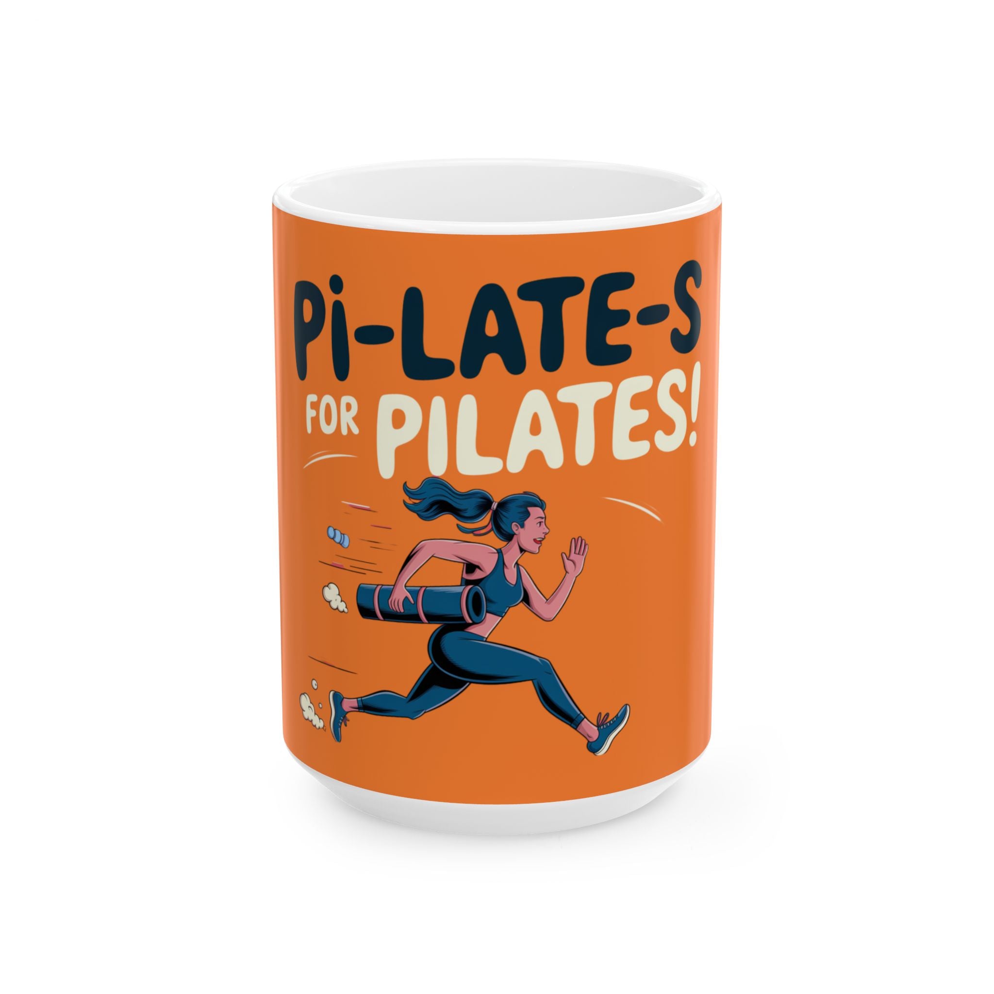 Pi-LATE-s for Pilates Mug – Crusta Orange Ceramic Coffee Cup (11oz or 15oz Funny Pilates Design)