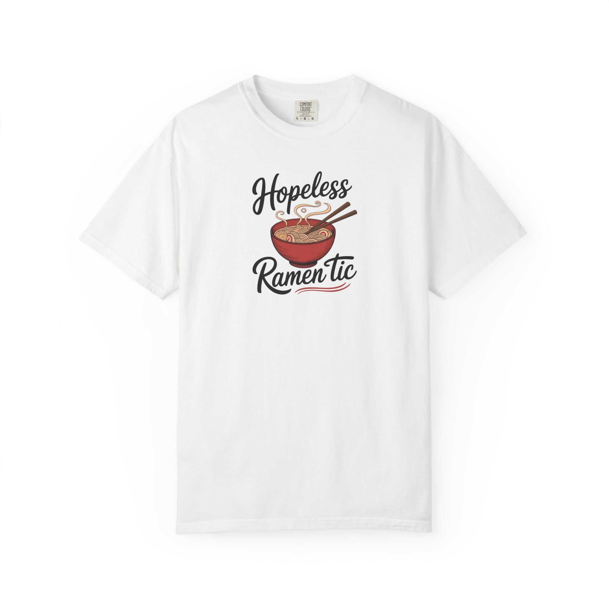 Hopeless Ramen-tic Tee – Comfort Colors 1717 (White Funny Ramen Shirt)