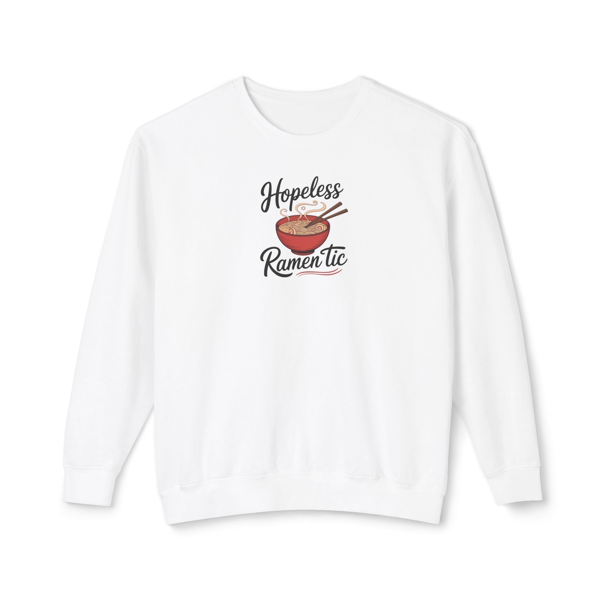 Hopeless Ramentic Sweatshirt – Comfort Colors 1466 (White Unisex Ramen Crewneck)