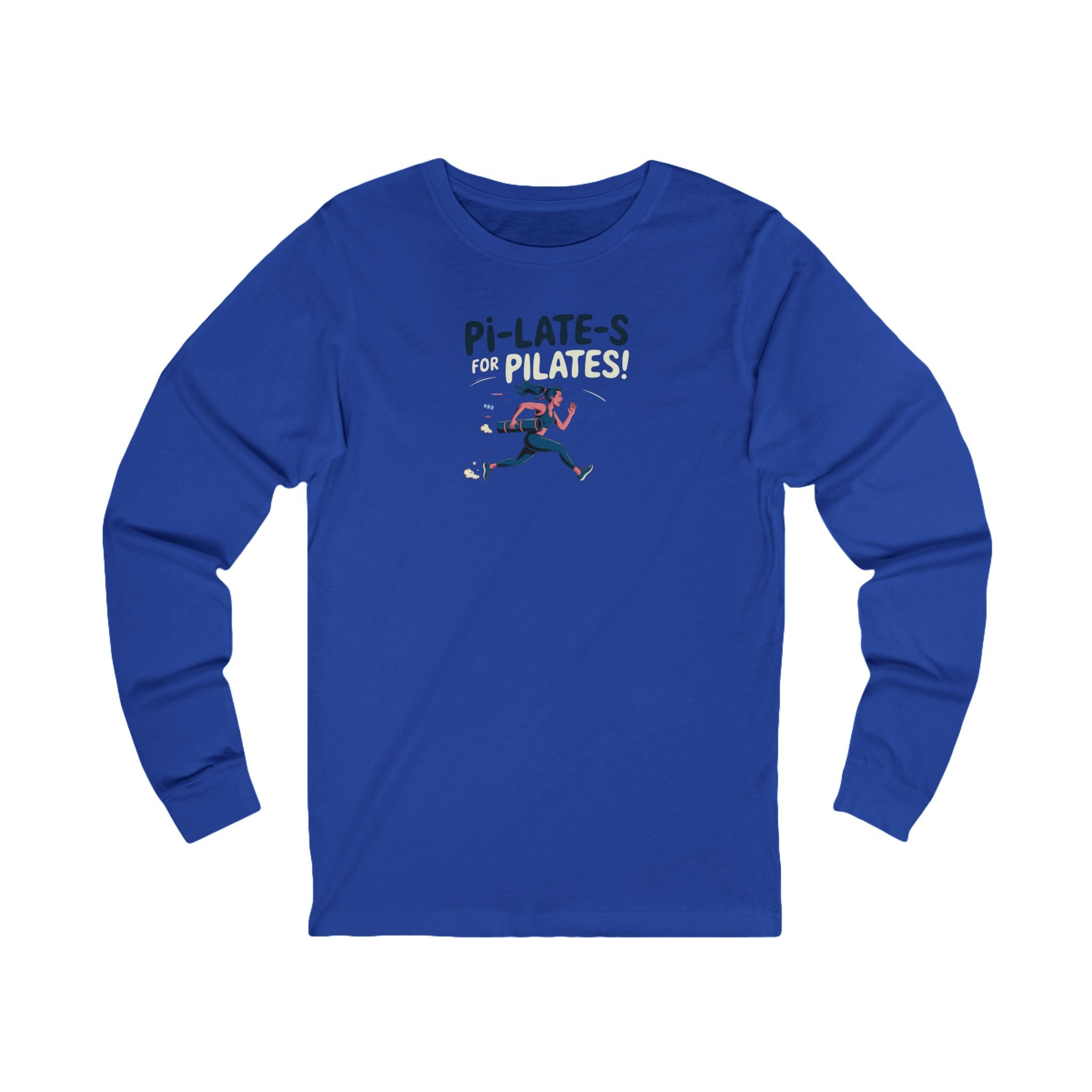 Pi-LATE-s for Pilates Long Sleeve Tee – Bella+Canvas 3501 (True Royal Unisex Pilates Shirt)