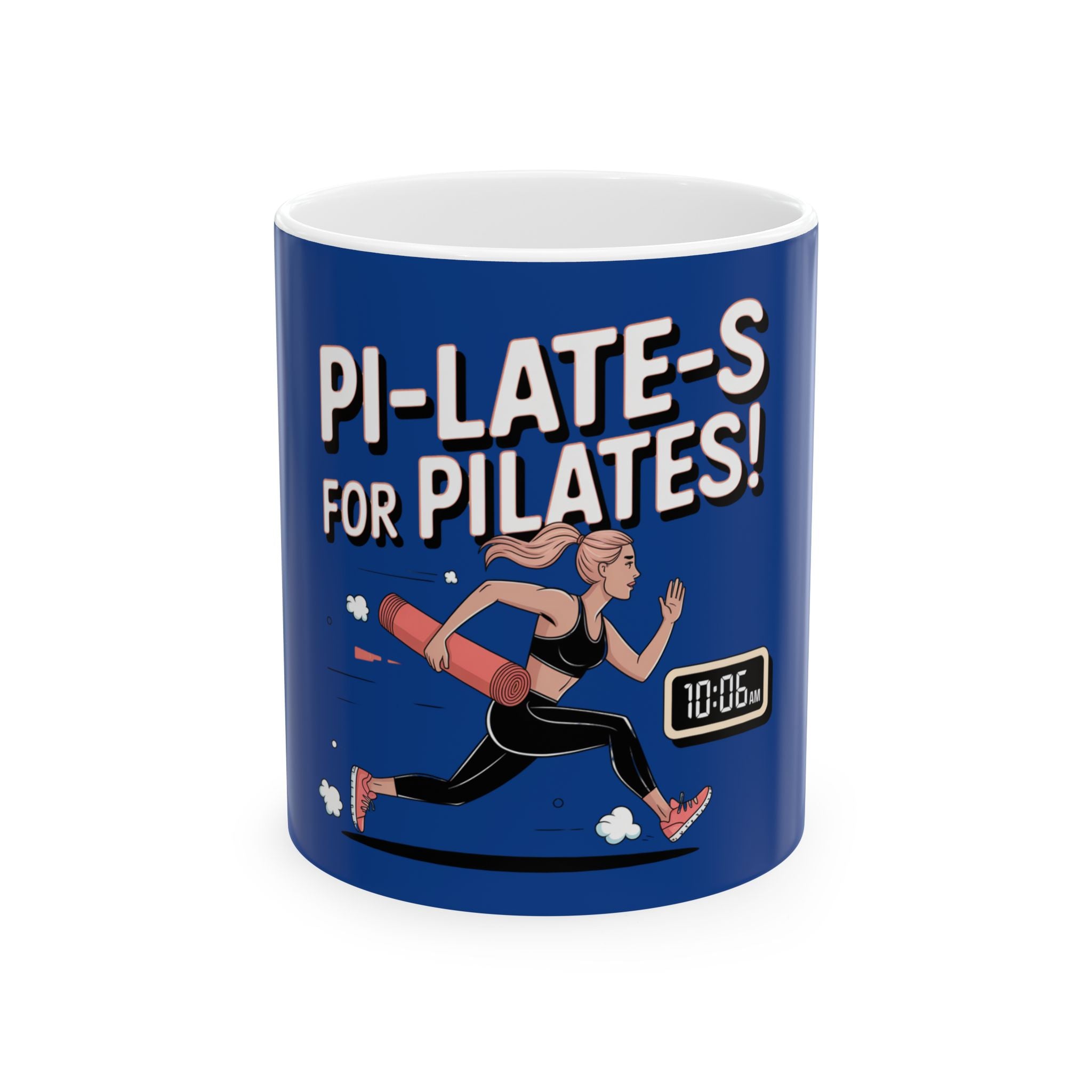 Pi-LATE-s for Pilates Mug – Dark Blue Ceramic Coffee Cup (11oz or 15oz Funny Pilates Design)