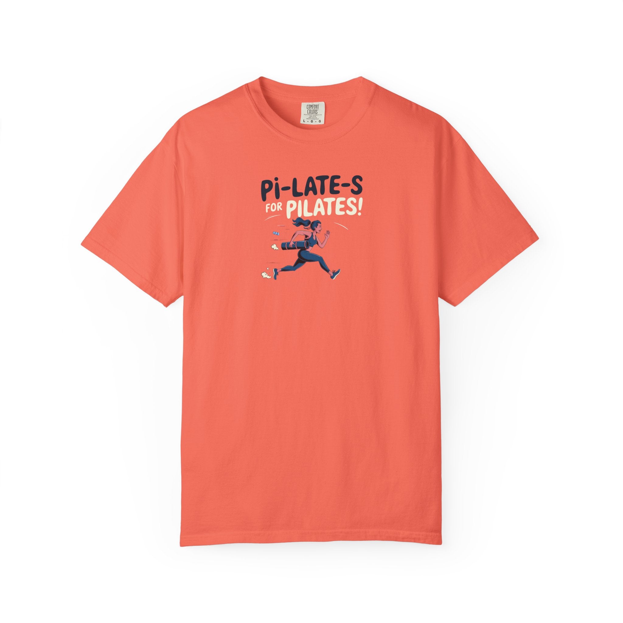 Pi-LATE-s for Pilates Tee – Comfort Colors 1717 (Bright Salmon Funny Pilates Shirt)
