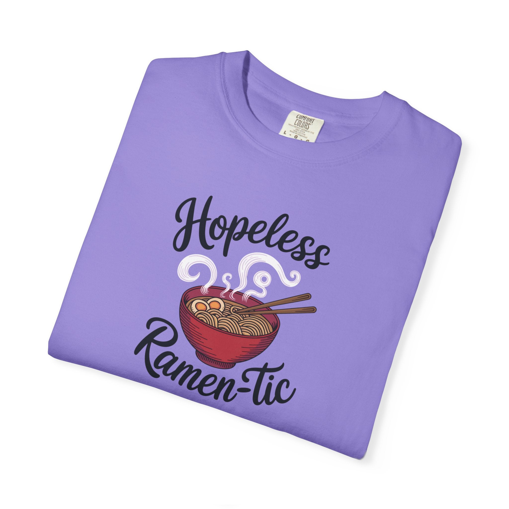 Hopeless Ramen-tic Tee – Comfort Colors 1717 (Purple Graphic Shirt)